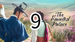 THE HAUNTED PALACE episode 9 (English sub)