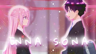 Enna Sona - Shikimori 💞 [Hindi/AMV]