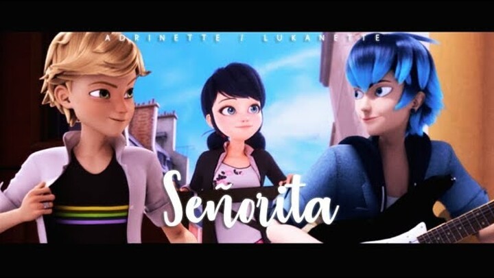 Señorita - Adrien x Marinette x Luka