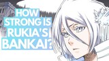 How STRONG is Rukia's BANKAI? | Bleach TYBW Discussion
