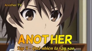 Another Tập 5 - Quả nhiên là vậy sao