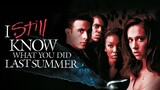 I Still Know What You Did Last Summer (1998) ซัมเมอร์สยอง..ต้องหวีด