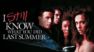 I Still Know What You Did Last Summer (1998) ซัมเมอร์สยอง..ต้องหวีด