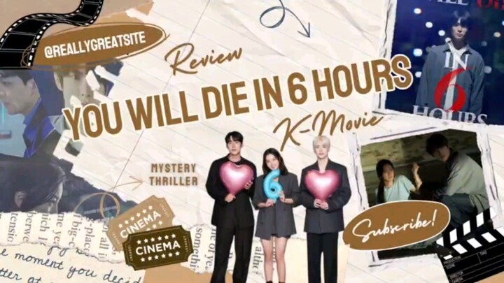 You Will Die in 6 Hours: A Race Against Time and Trust [REVIEW PLOT]
