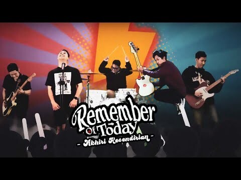 REMEMBER OF TODAY - AKHIRI KESENDIRIAN (OFFICIAL MUSIC VIDEO)