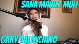 SANA MAULIT MULI - Gary Valenciano (Cover by Bryan Magsayo - Online Request)
