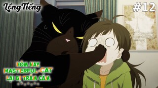 Dekiru Neko wa Kyou mo Yuuutsu Tập 12: Chú Mèo Giỏi Giang Bỏ Nhà Ra Đi? (Lồng Tiếng)