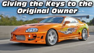 Tossing the Keys to the Original Owner of the Fast and Furious Supra!