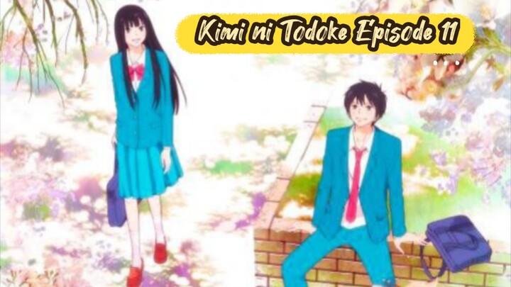 Kimi ni Todoke Episode 11