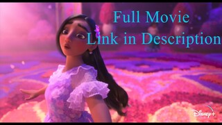 Full Movie Encanto Link in Description