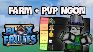 Bảng Xếp Hạng Tất Cả DF PVP + FARM Ngon Nhất Update 17 || Blox Fruits