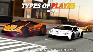 Types of Players in Car Parking Multiplayer