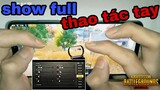 Tổng hợp thao tác tay 4,5 ngón và settings độ nhạy của các pro rank chí tôn | PUBG Mobile