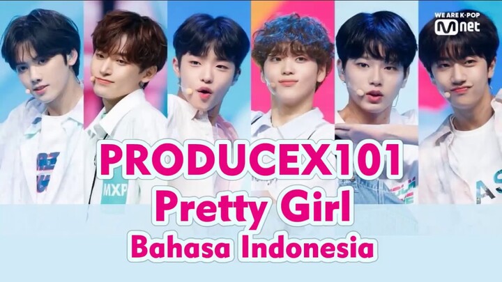PRODUCE X 101 - PRETTY GIRL (Versi Indonesia - Bmen)