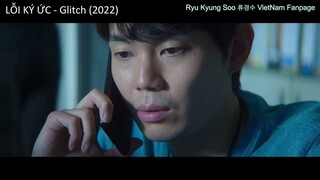 Ryu Kyung Soo vai Kim Byung Jo trong LỖI KÝ ỨC - Glitch (2022) tập 9