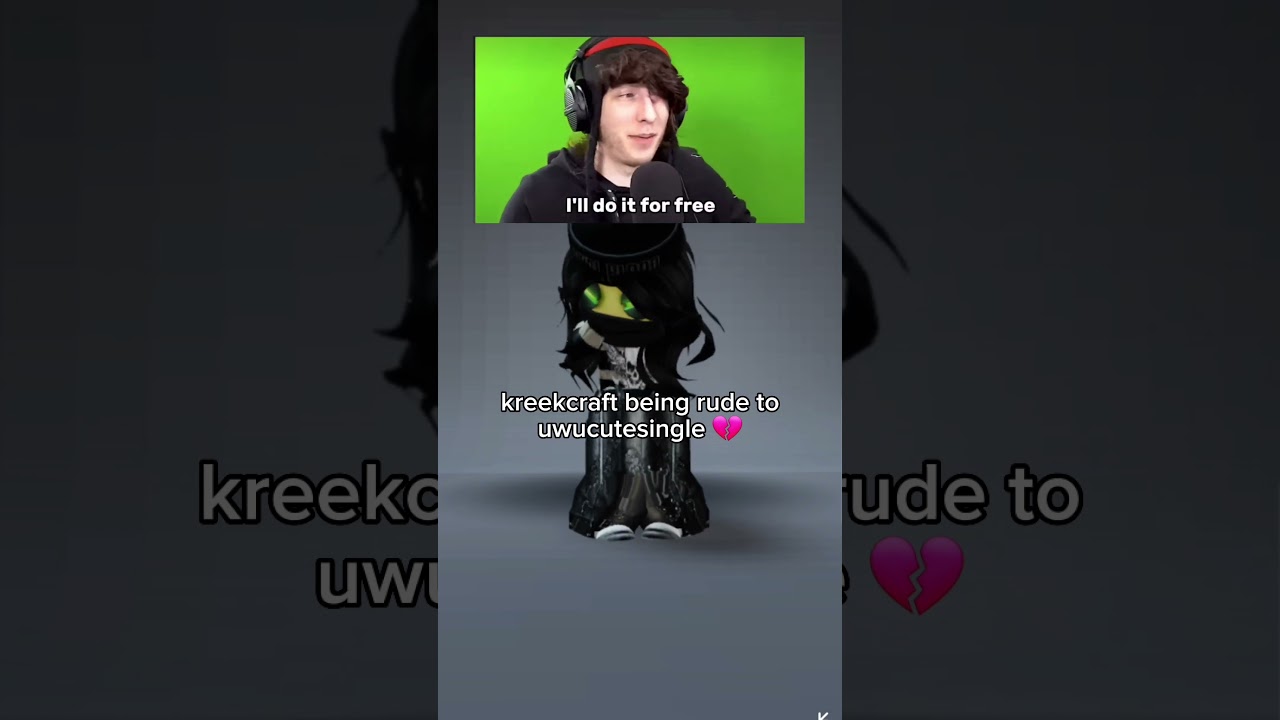 KREEKCRAFT BEING RUDE TO UWUCUTESINGLE😭💔 #Kreekcraft #uwucutesingle  #roblox #sad #iconemo #baddie # - BiliBili