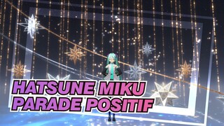 Hatsune Miku | [4K 60fps Ray-MMD] Parade Positif [YYB]