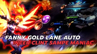 FANNY GOLD LANE? AUTO INCER MM LAWAN SAMPE MANIAC!!! EZZZ