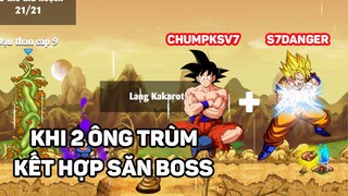 Ngọc Rồng Online - Sự Kết Hợp Hoàn Hảo Giữa s7danger Và Chumpksv7...Tấu Hài Troll Săn Boss !