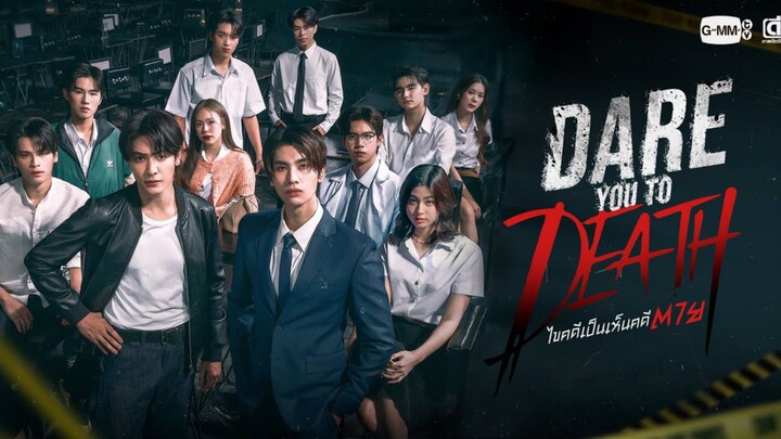EP1 | DARE YOU TO DEATH | ENG SUB