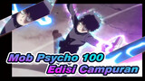 [Mob Psycho 100 / Edisi Campuran] 100% Kebencian!