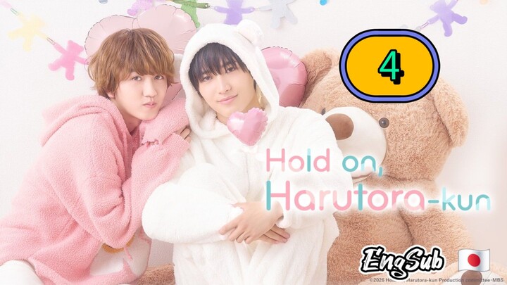 [UNCUT] HOLD ON HARUTORA-KUN | EPISODE 4