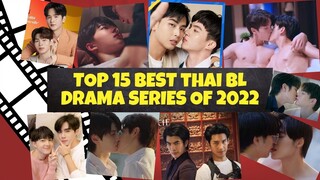 MY TOP 15 BEST THAI BL SERIES OF 2022