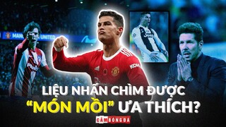 Man United tái đấu Atletico: "MIẾNG MỒI NGON" chờ Ronaldo THƯỞNG THỨC