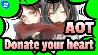 Attack on Titan|【MAD】Donate your heart*Complete Version_2