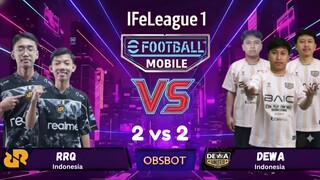 IFeLeague 1 eFootball Mobile: Full Match 2v2 RRQ vs Dewa United