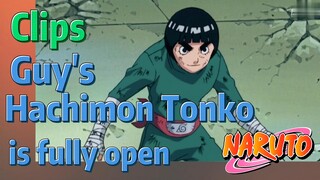 [NARUTO]  Clips |   Guy's Hachimon Tonko is fully open