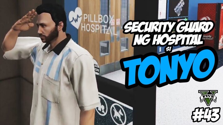 SECURITY GUARD NG HOSPITAL SI TONYO | GTA V RP [iPLAYRP] | #43