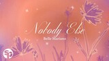 Nobody Else - Belle Mariano (Lyrics)