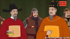 197 Đại Việt kiêu hùng - Kế sách mở cõi của Đào Duy Từ (1572 - 1634)