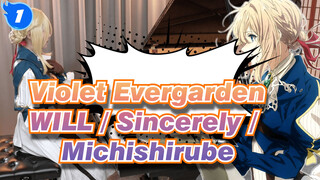 [Violet Evergarden/Tear Jerker] WILL / Sincerely / Michishirube, Ru's Piano_1