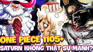 ONE PIECE 1105+ | SATURN KHÔNG MẠNH NHƯ TA NGHĨ