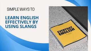 slangs 1 (First video of slangs), How to speak English like native English speak