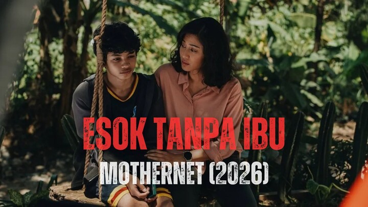 ESOK TANPA IBU (2025) | TONTON SEBELUM DIHAPUS