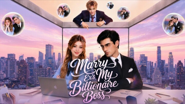 Marry My Ex's Billionaire Boss Full subtitle English Indonesia