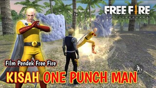 FILM PENDEK FREE FIRE! KISAH ONE PUNCH MAN!!