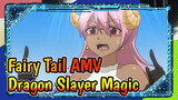 Dragon Slayer Magic - Fairy Tail: Eclipse Celestial Spirits Arc / MV BGM: Mysterious Magic