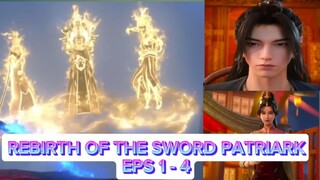 REBIRTH OF THE SWORD PATRIARKEPS 1 - 4  ( 1080 HD) [[ Sub Indonesia ]]