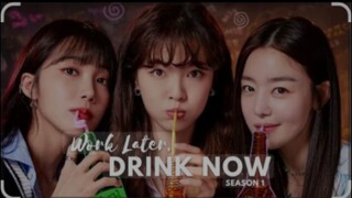 WORK LATER, DRINK NOW EPISODE 7 SEASON 1 TAGALOG