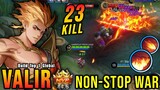 23 Kills!! MVP 14.6 Points Valir NonStop War!! - Build Top 1 Global Valir ~ MLBB