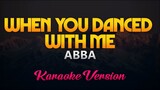 ABBA - When You Danced With Me (Karaoke/Instrumental)