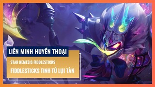 Fiddlesticks Tinh Tú Lụi Tàn | Liên Minh Huyền Thoại