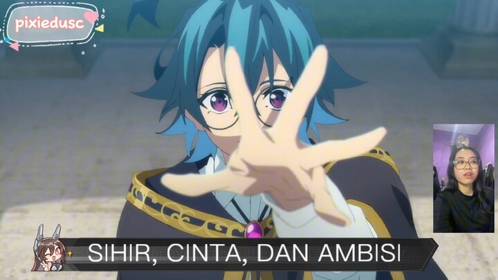 SIHIR, CINTA DAN AMBISI! SINOPSIS ANIME “WISTERIA: WAND AND SWORD” 🪄 ⚔️
