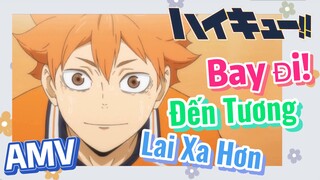 Vua Bóng Chuyền Haikyuu, AMV | Bay Đi! Đến Tương Lai Xa Hơn