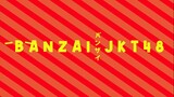 JKT48 - Banzai 27 Mei 2023