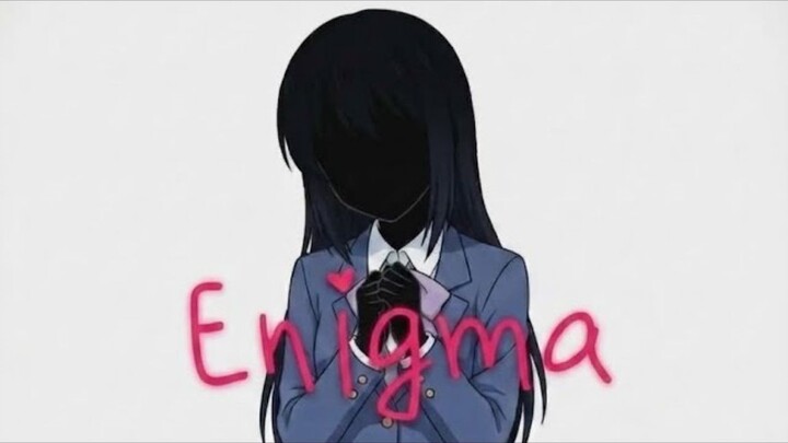 Enigma: That girl I could only find in my dreams